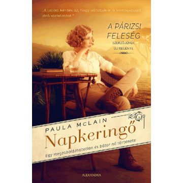 Paula McLain: Napkeringő