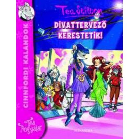 Tea Stilton: Divattervező kerestetik!