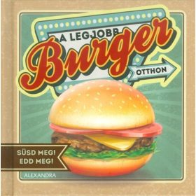   Sabine Durdel-Hoffmann: A legjobb burger otthon /Süsd meg! Edd meg!.