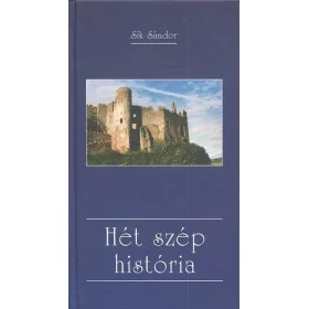 Sík Sándor: Hét szép história