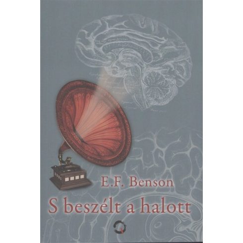 E. F. Benson: S BESZÉLT A HALOTT