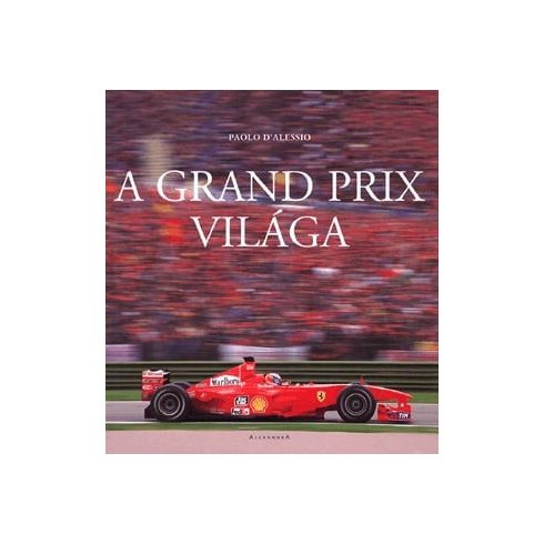 Paolo D'Alessio: A Grand Prix világa (antikvár)