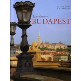   Kaiser Ottó – D. Szabó Ede: Szerelmem, Budapest (antikvár)
