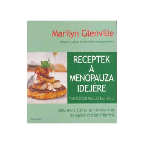 Lewis Esson, Marylin Glenville: Receptek a menopauza idejére