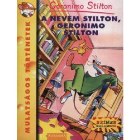 Geronimo Stilton: A nevem Stilton, Geronimo Stilton