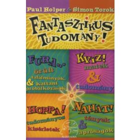   Paul Holper – Simon Torok: Fantasztikus tudomány! (antikvár)
