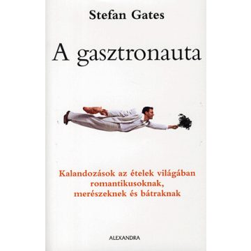 Stefan Gatz: A gasztronauta