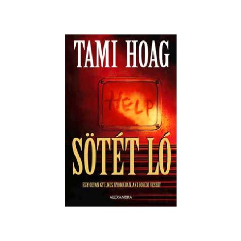 Tami Hoag Sötét ló (antikvár)