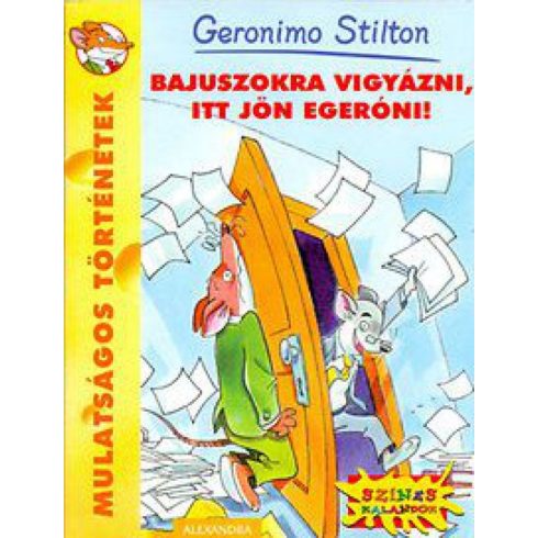 Geronimo Stilton: Bajuszokra vigyázni, itt jön Egeróni!