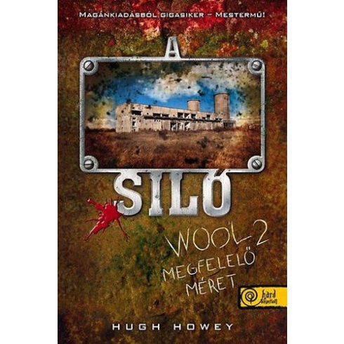 Hugh Howey: A Siló - Wool 2. - Megfelelő méret - Keménytábla