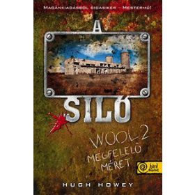 Hugh Howey: A siló - Wool 2. - Megfelelő méret