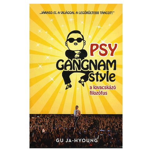 Gu Ja Hyoung: Psy,a lovacskázó filozófus (antikvár)