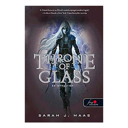 Sarah J. Maas: Throne of glass - Üvegtrón