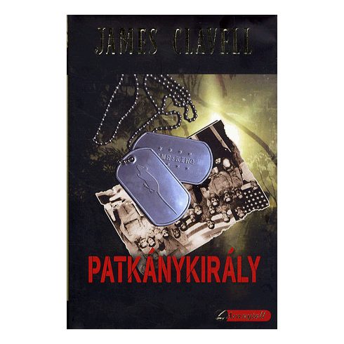 James Clavell: Patkánykirály (kemény táblás)