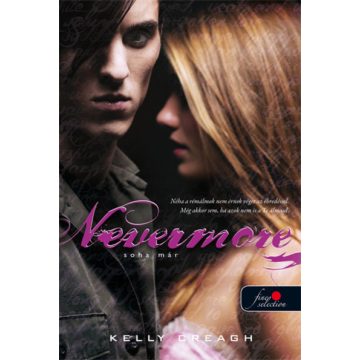 Kelly Creagh: Nevermore - soha már