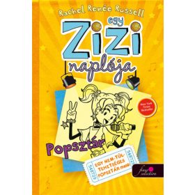 Rachel Renée Russell: Egy Zizi naplója 3. - Popsztár