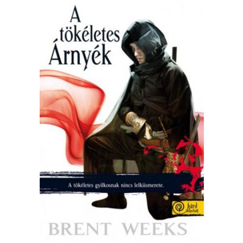 Brent Weeks: A tökéletes Árnyék