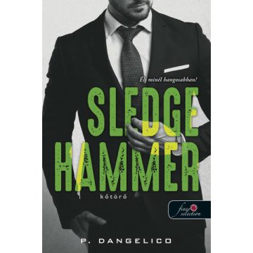 P. Dangelico: Sledgehammer - Kőtörő (Szeretni nehéz 2.)