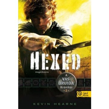 Kevin Hearne: Hexed - Megátkozva