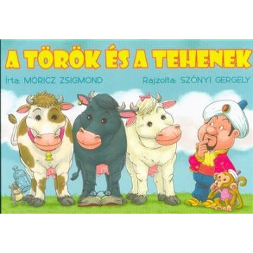 Móricz Zsigmond: A török és a tehenek