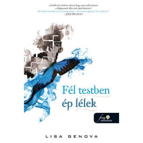 Lisa Genova: Fél testben ép lélek