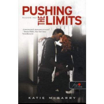 Katie McGarry: Pushing the limits - Feszülő húr