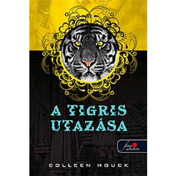 Colleen Houck: A tigris utazása