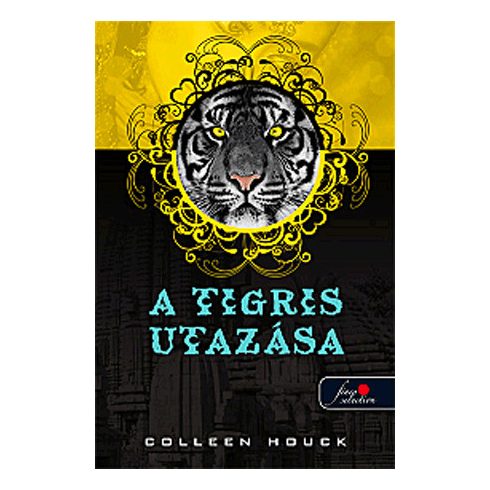 Colleen Houck: A tigris utazása