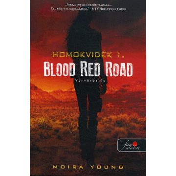 Moira Young: Homokvidék 1. - Vérvörös út