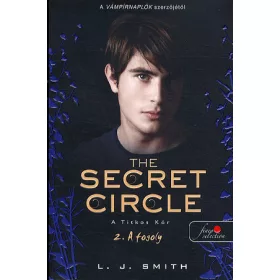 Lisa Jane Smith: The Secret Circle - A Titkos Kör 2.