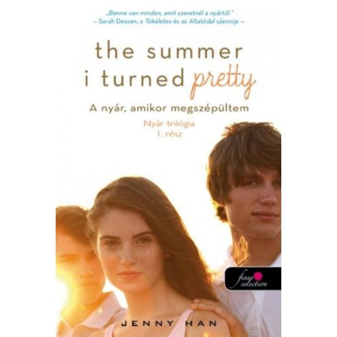 Jenny Han: A nyár, amikor megszépültem - the summer i turned pretty - Nyár trilógia I. rész