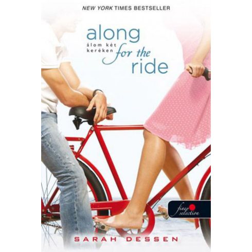 Sarah Dessen: Along for the ride - Álom két keréken