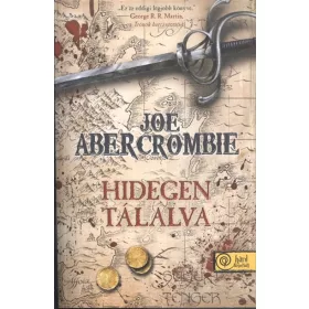 Joe Abercrombie: Hidegen tálalva