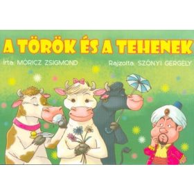 Móricz Zsigmond: A török és a tehenek (zöld borítós)