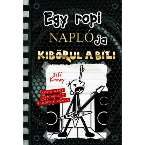 Jeff Kinney: Egy ropi naplója 17. Kibörul a bili