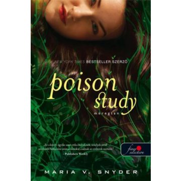 Maria V. Snyder: Poison study - Méregtan