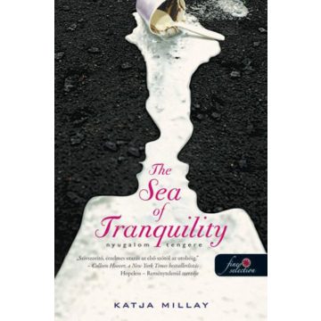 Katja Millay: The Sea of Tranquility - Nyugalom tengere