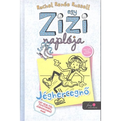 Rachel Renée Russell: Egy Zizi naplója 4. - Jéghercegnő