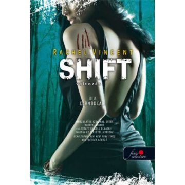 Rachel Vincent: Shift - Változás