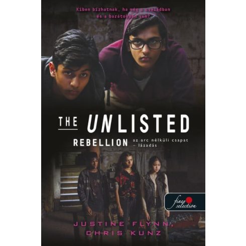 Justine Flynn, Chris Kunz: Rebellion - Lázadás - The Unlisted