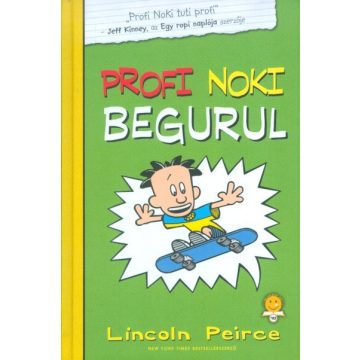 Lincoln Peirce: Profi Noki begurul