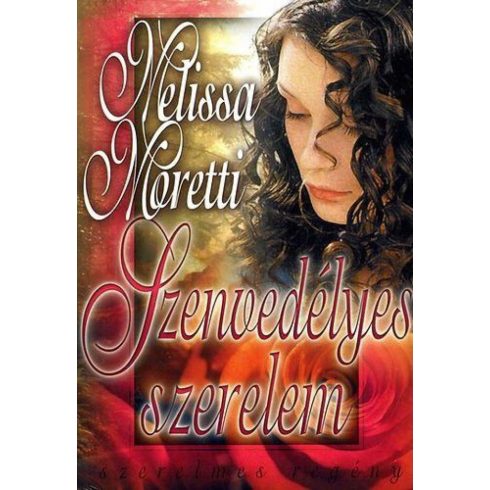 Melissa Moretti: Szenvedélyes szerelem