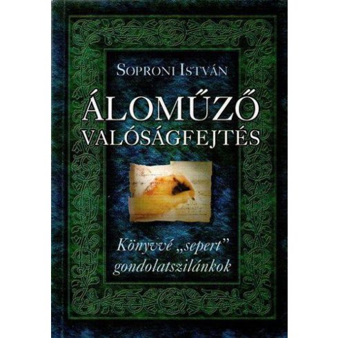 Soproni István: Áloműző valóságfejtés