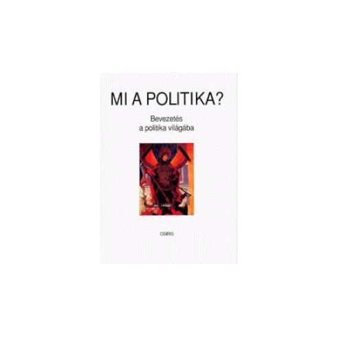 Gyurgyák János: Mi a politika?