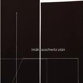 IMÁK AUSCHWITZ UTÁN
