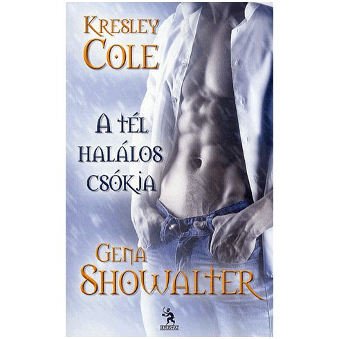 Cole Kresley, Showalter Gena: A tél halálos csókja