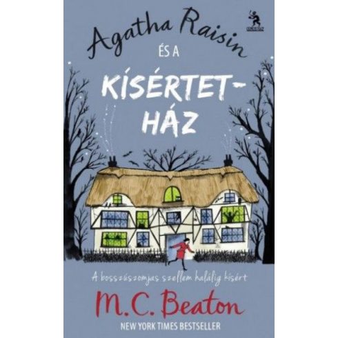 M. C. Beaton: Agatha Raisin és a kísértetház