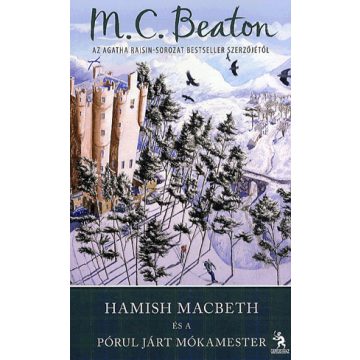 M. C. Beaton: Hamish Macbeth és a pórul járt mókamester