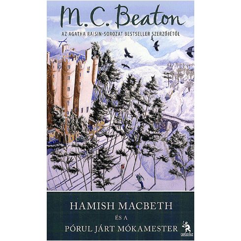 M. C. Beaton: Hamish Macbeth és a pórul járt mókamester