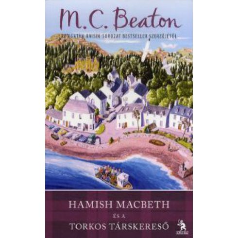 M. C. Beaton: Hamish Macbeth és a torkos társkereső